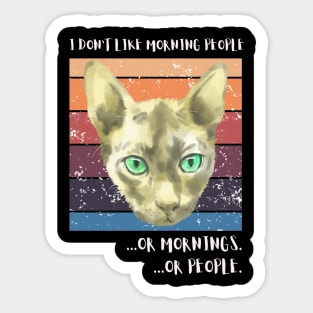I don't like morning people..or mornings...or people. Sticker